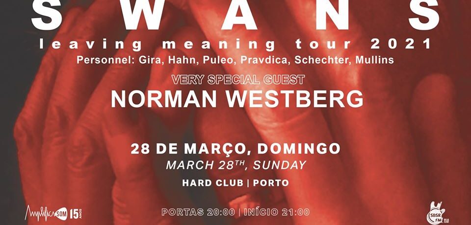 Swans + Norman Westberg hard club 2021