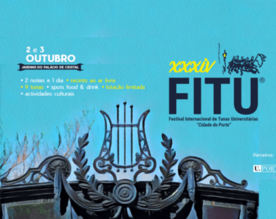 34 FITU – Festival de Tunas Universitárias “Cidade do Porto”