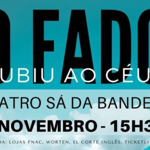 O FADO SUBIU AO CÉU TEATRO SA DA BANDEIRA