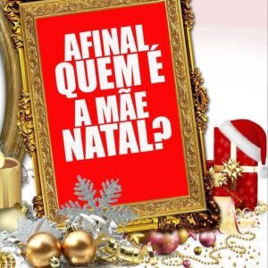 AFINAL QUEM É A MÃE NATAL?
