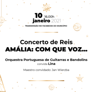 Concerto de Reis – Amália com que voz no Multiusos de Gondomar