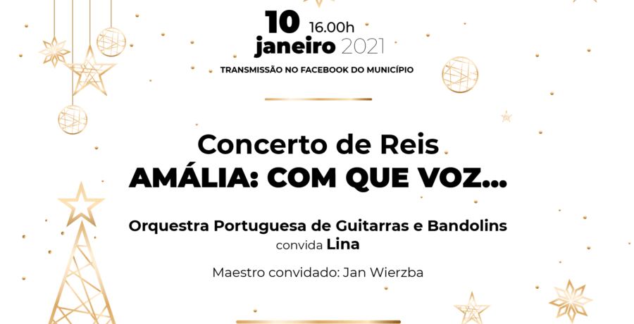 Concerto de Reis – Amália com que voz no Multiusos de Gondomar