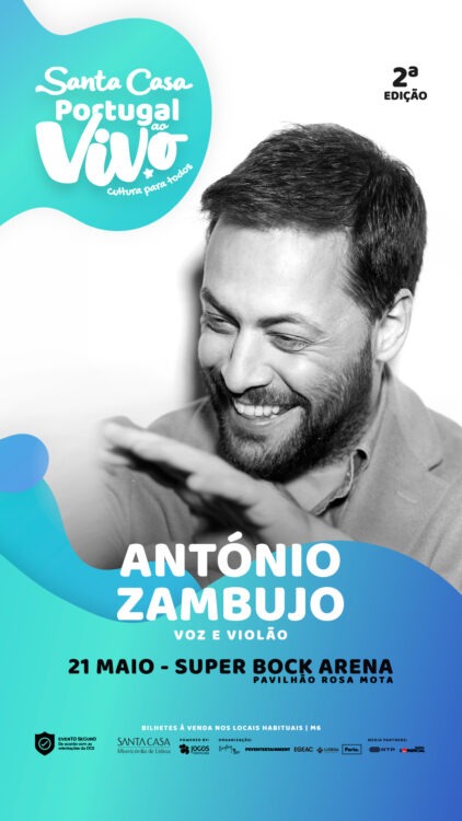 António Zambujo – Santa Casa Portugal ao Vivo no Super Bock Arena Pavilhão Rosa Mota 