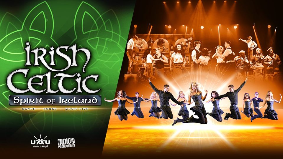 Irish Celtic - Spirit of Ireland no Coliseu do Porto