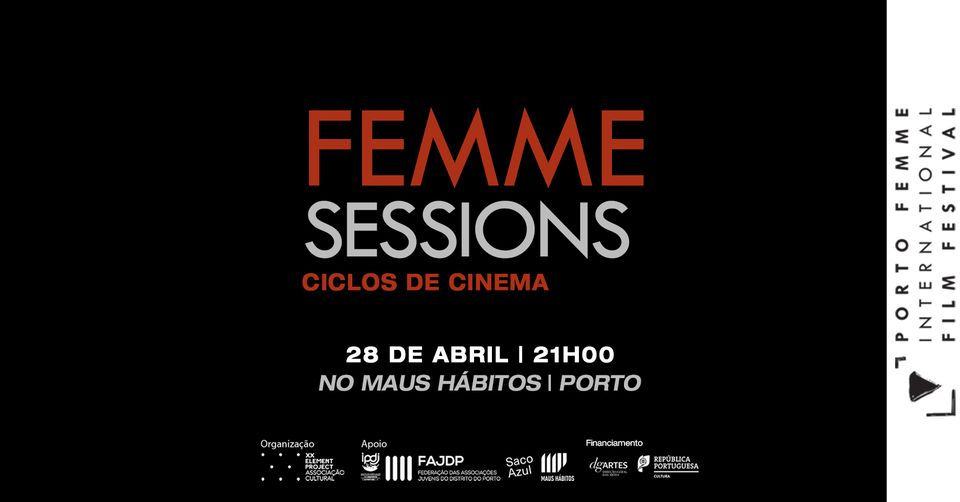 PORTO FEMME - International Film Festival #37 - Maus Hábitos