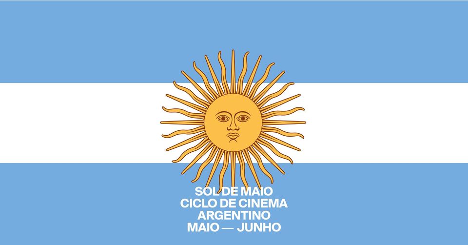 SOL DE MAIO - Ciclo de Cinema Argentino