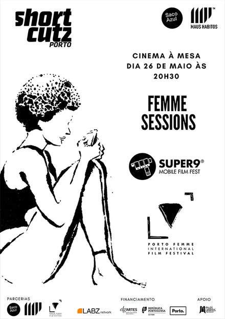 Shortcutz Porto & Femme Sessions & Super 9 Mobile