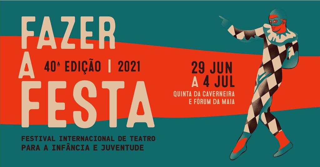 40º FAZER A FESTA – Festival Internacional de Teatro para a Infância e Juventude