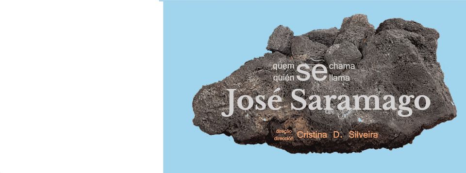 Quem se chama José Saramago - Quinta da Caverneira