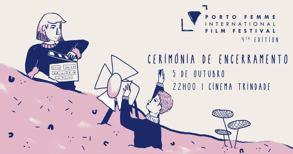 O Porto Femme – Festival Internacional de Cinema encerra a sua quarta edição no Cinema Trindade, dia 5 de outubro às 22h00.