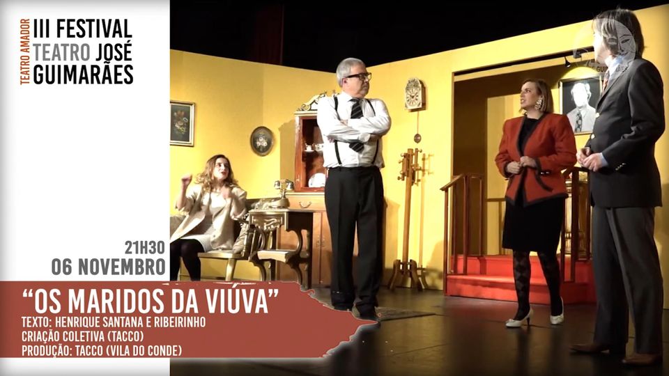Os Maridos da Viúva - Festival Teatro José Guimarães