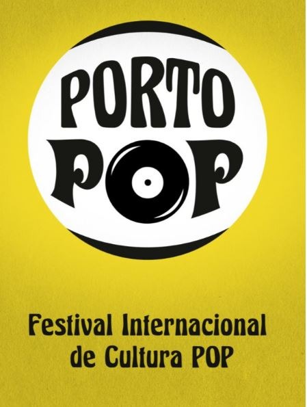 Porto POP Festival Internacional Cultura POP