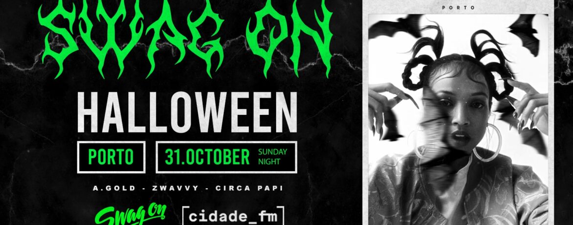 Swag On @ Eskada Porto - HALLOWEEN 31-10