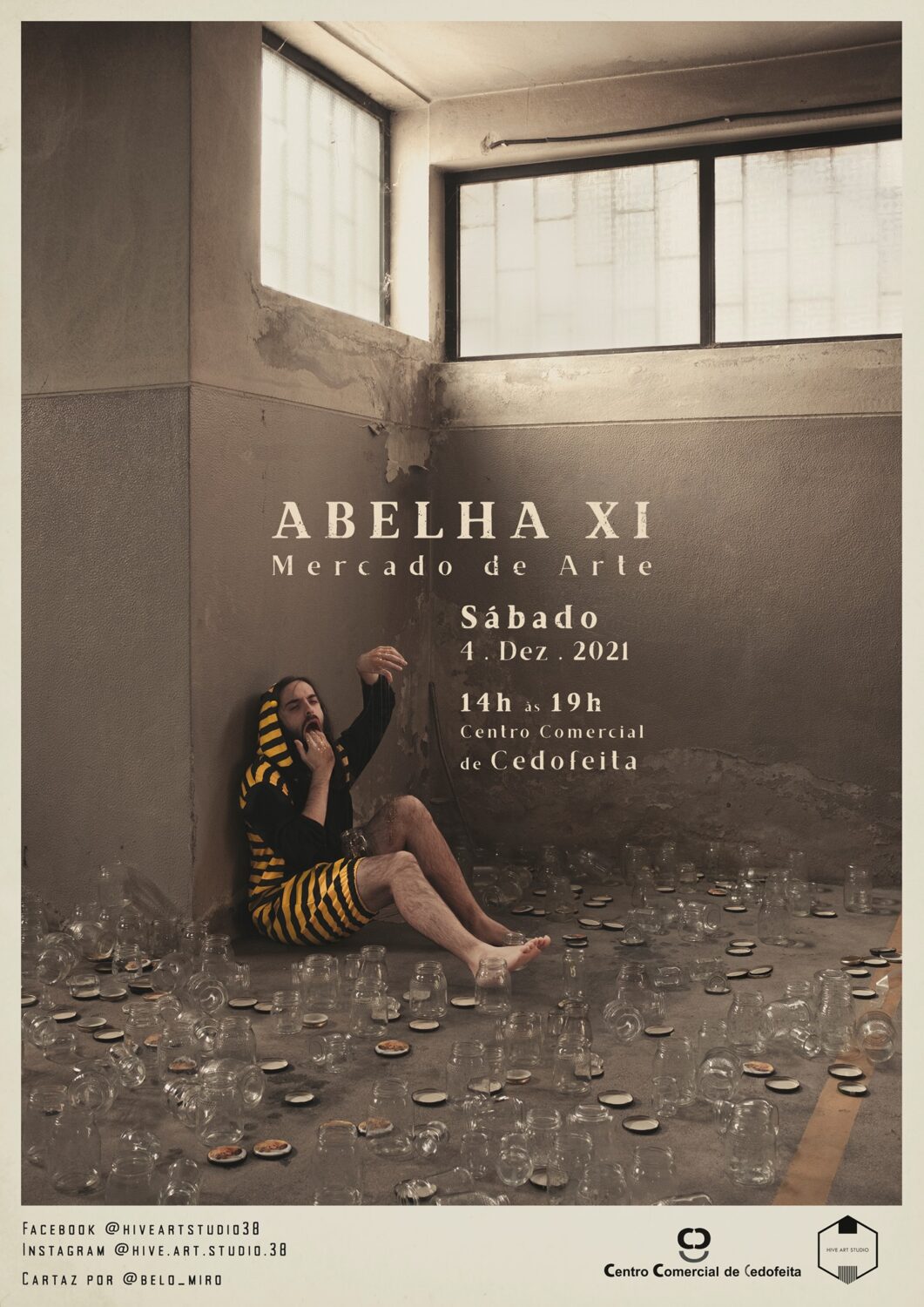 Abelha XI . Mercado de Arte Centro Comercial de Cedofeita