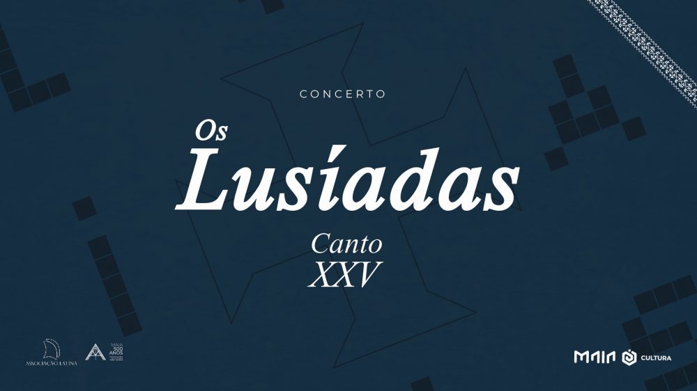 Canto XXV - Concerto de 25 anos d'Os Lusíadas Fórum da Maia