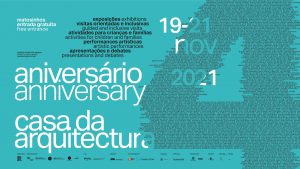 Festa de três dias para celebrar quatro anos da Casa da Arquitectura