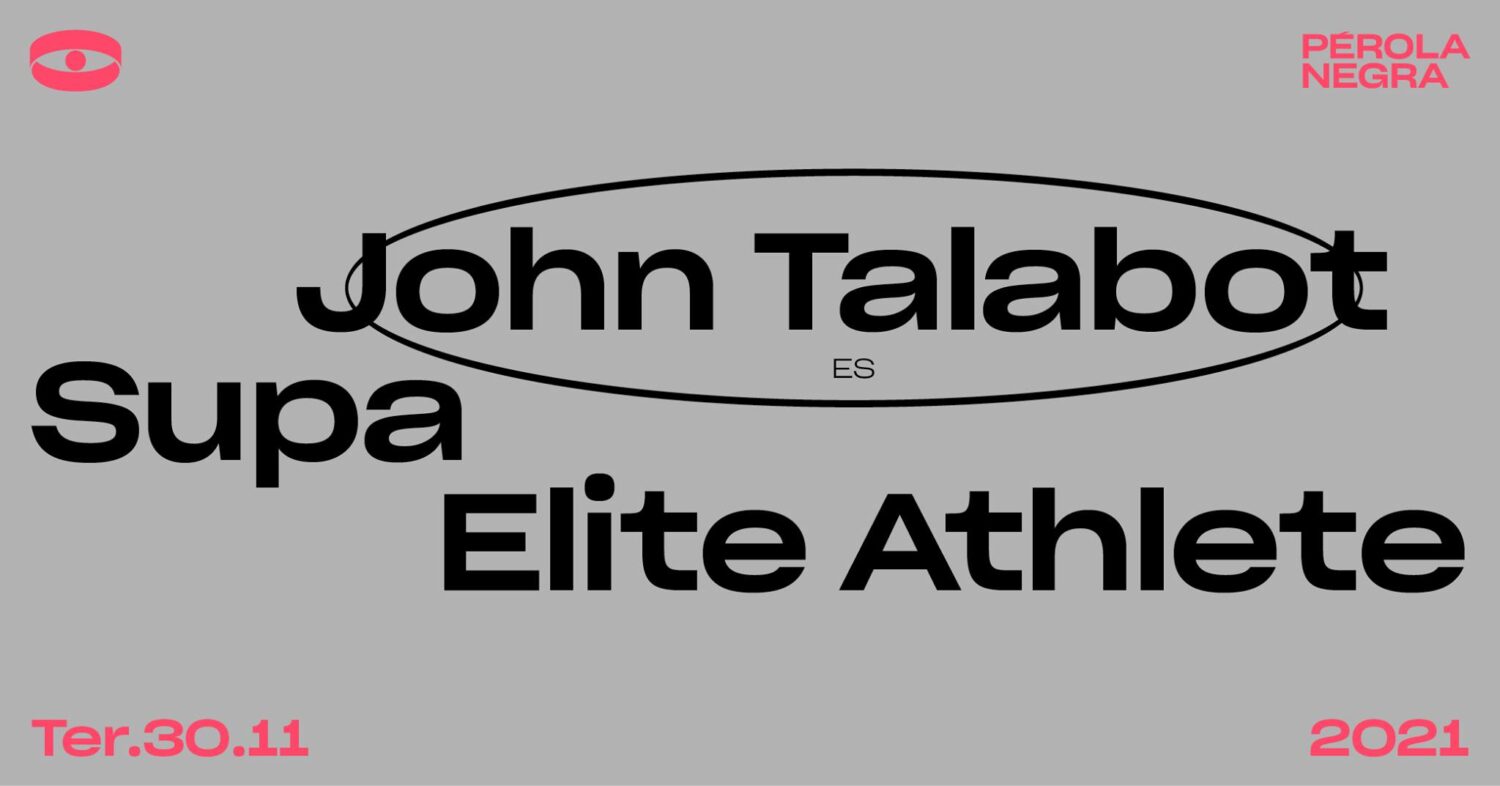 John Talabot (ES) Supa - Elite Athlete | Pérola Negra Club