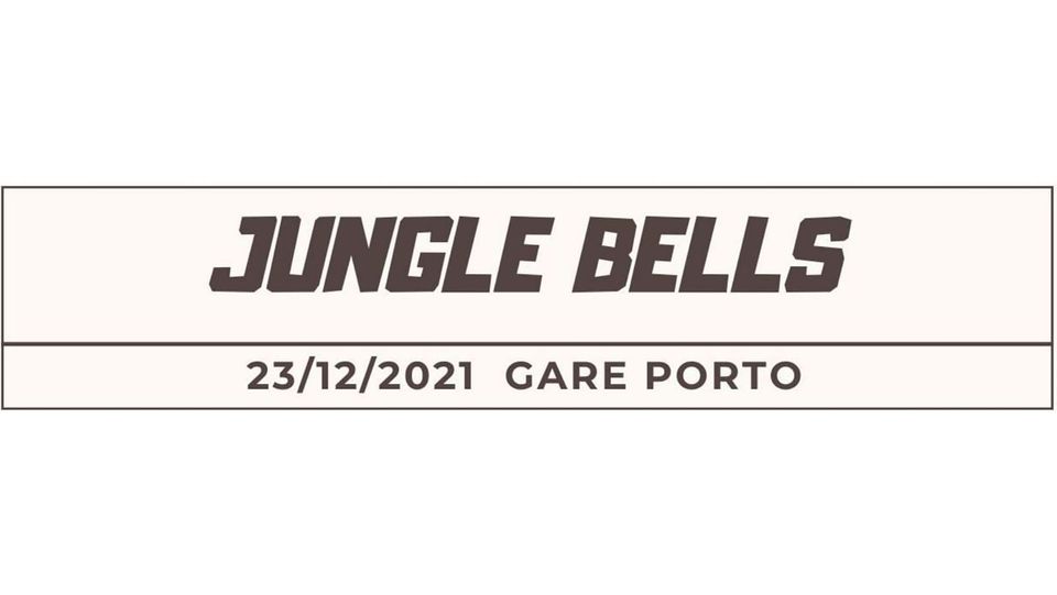 Tunnel Vision : JUNGLE BELLS - Gare Porto