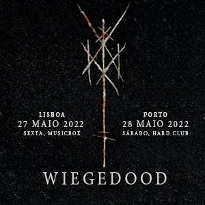WIEGEDOOD - Hard Club Porto