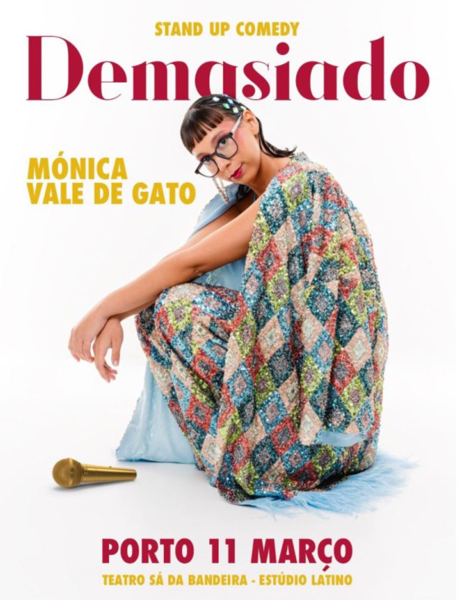 Mónica Vale de Gato | Demasiado no Teatro Sá da Bandeira - Estúdio Latino