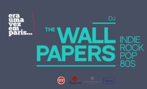 The Wallpapers - Era uma vez em Paris