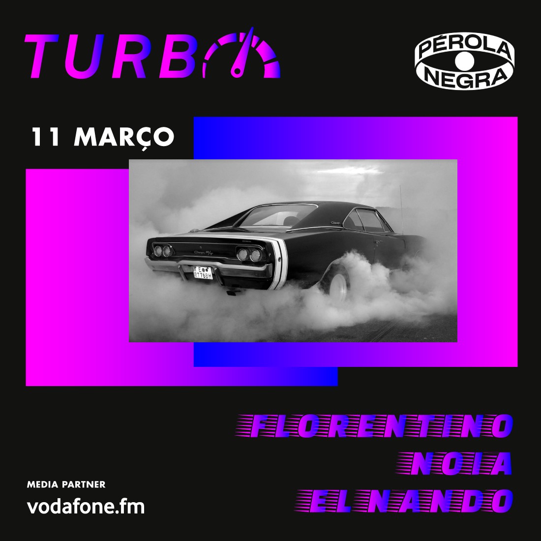 TURBO - Florentino, Noia & El Nando - Pérola Negra Club