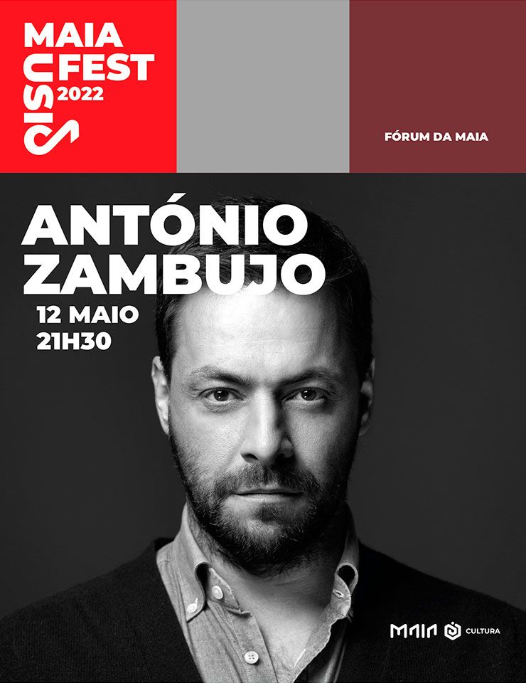 ANTÓNIO ZAMBUJO - MAIA FEST MUSIC 2022
