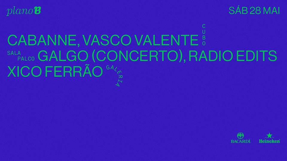 Cabanne, Vasco Valente, Galgo, Radio Edits, Xico Ferrão