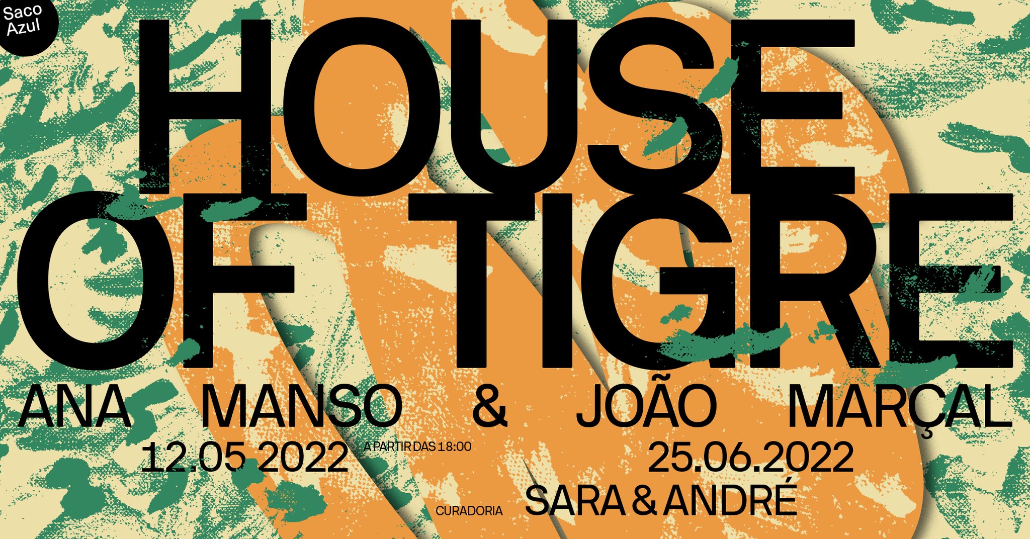 House of Tigre curadoria de Sara & André