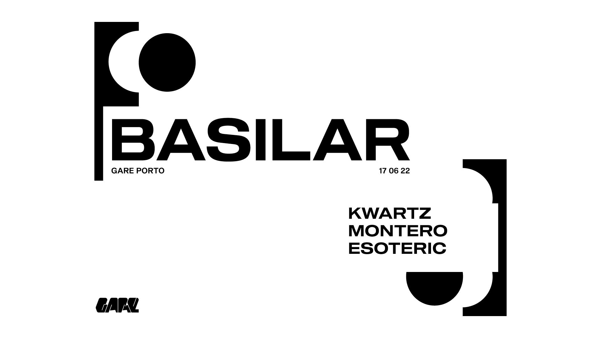 Basilar Festival * Kwartz + Montero + Esoteric