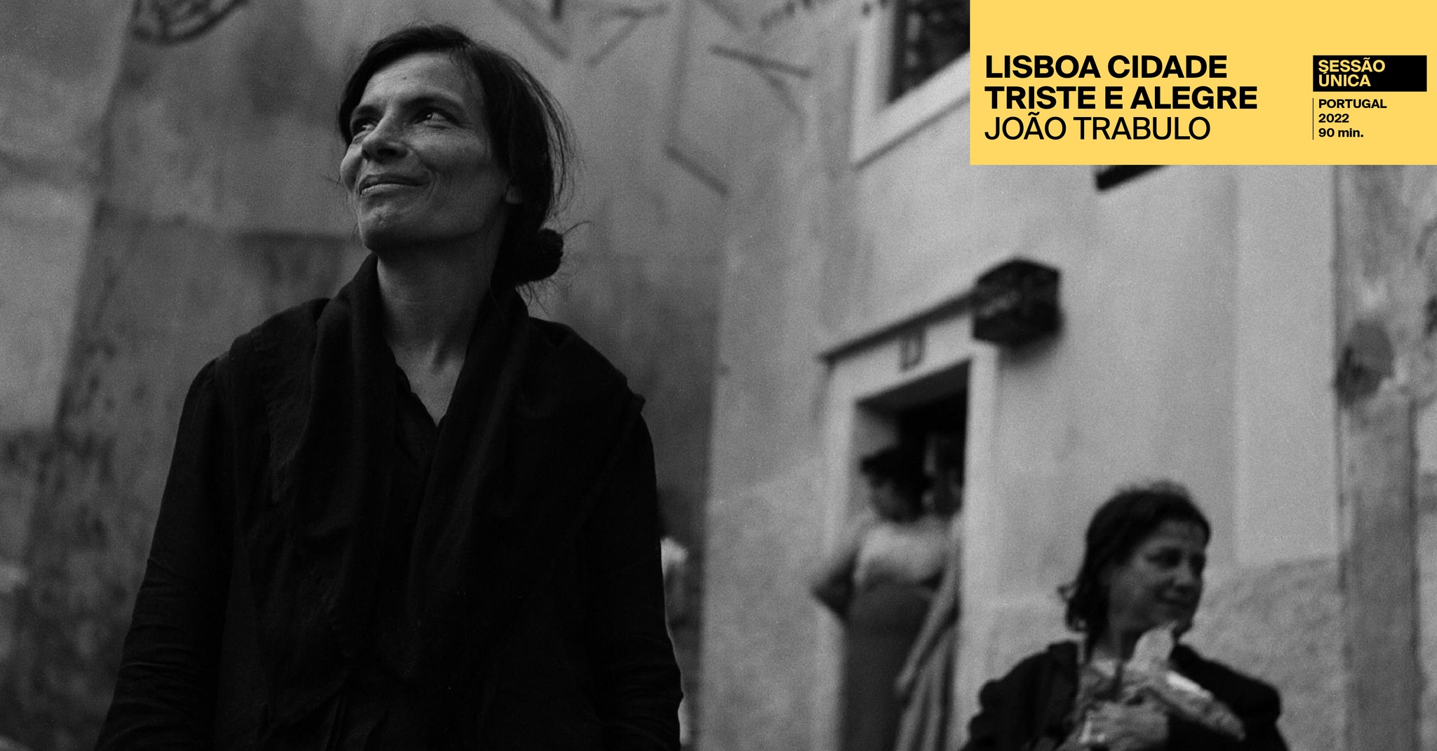Lisboa Cidade Triste e Alegre - Sessão Única com o realizador João Trabulo - Cinema Trindade