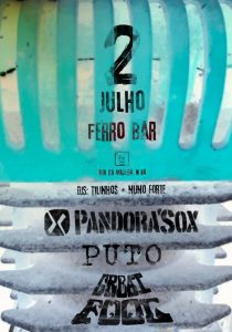 Pandora´Sox + Puto + Great Fool @ Ferro Bar (Porto)