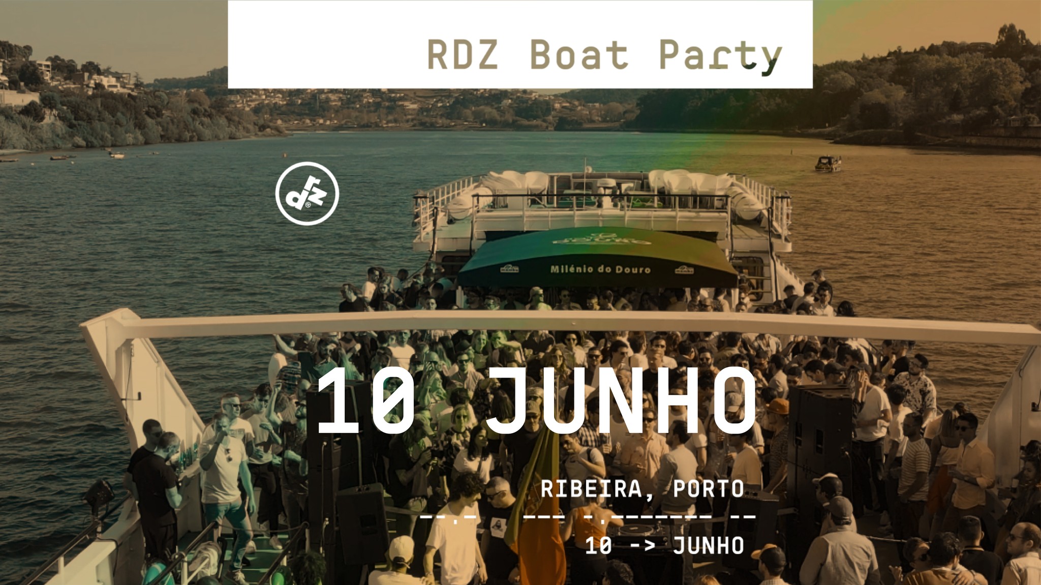 RDZ BOAT PARTY - Ribeira do Porto