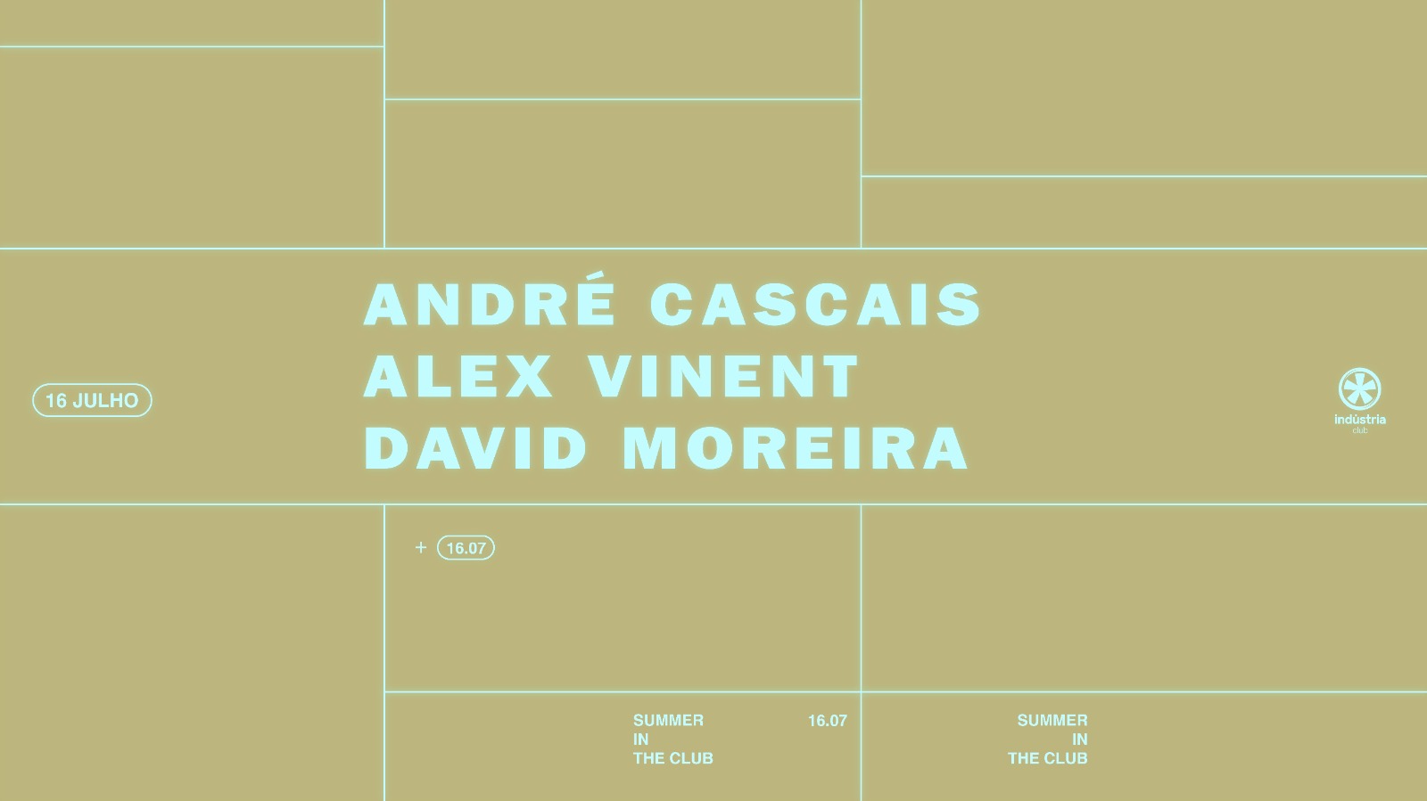 André Cascais - Alex Vinent - David Moreira INDUSTRIA CLUB