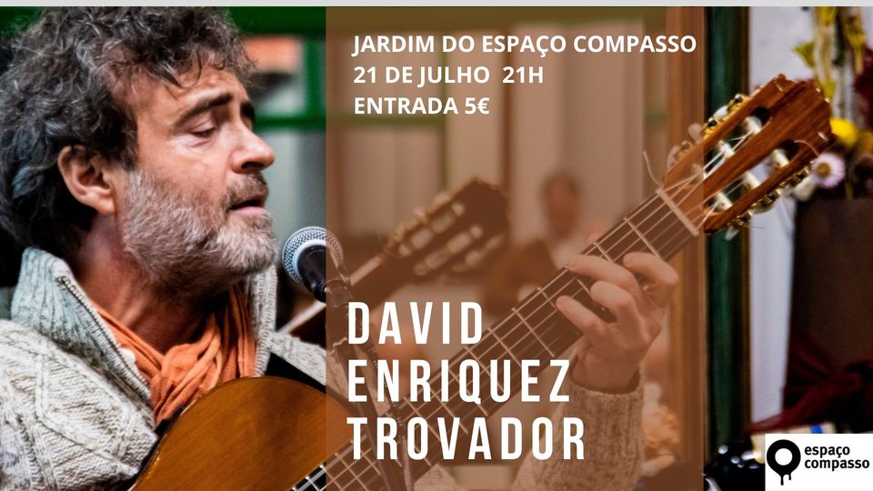 David Enriquez Trovador - Concerto no Jardim