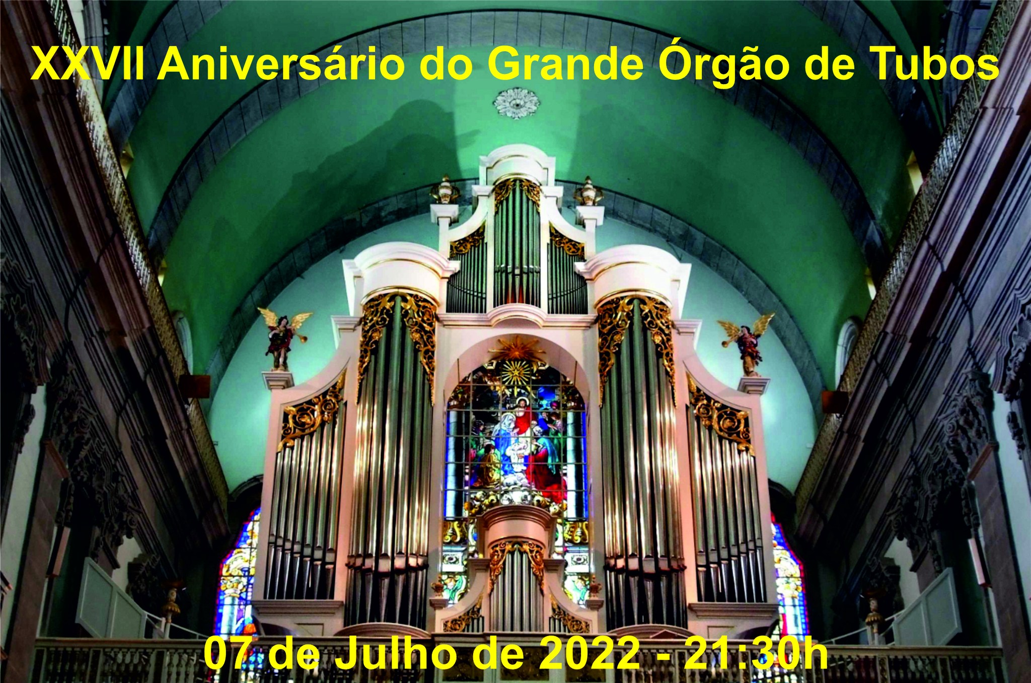 XXVII Aniversário do Grande Órgão de Tubos da Igreja da Lapa