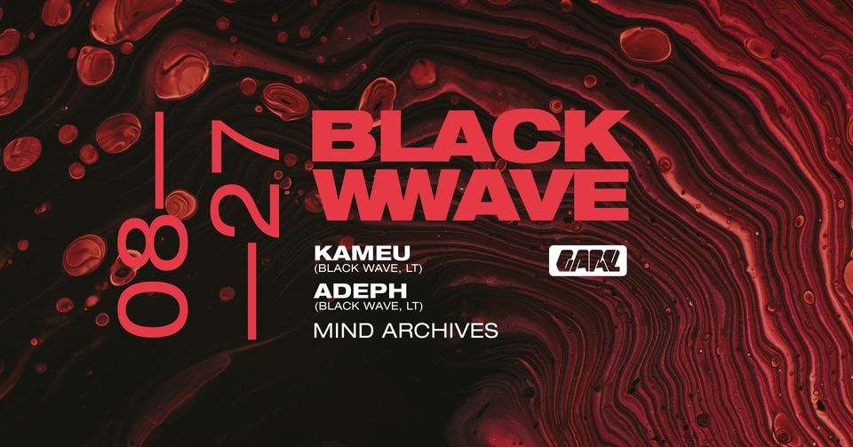 Black Wave * Kameu + Adeph + Mind Archives