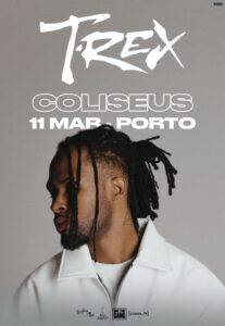T-Rex - Coliseu do Porto