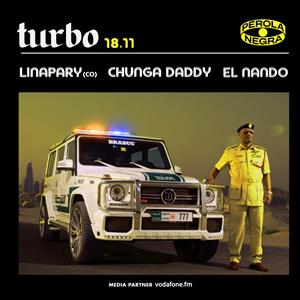 TURBO - LinaPary (Co), Chunga Daddy, El Nando