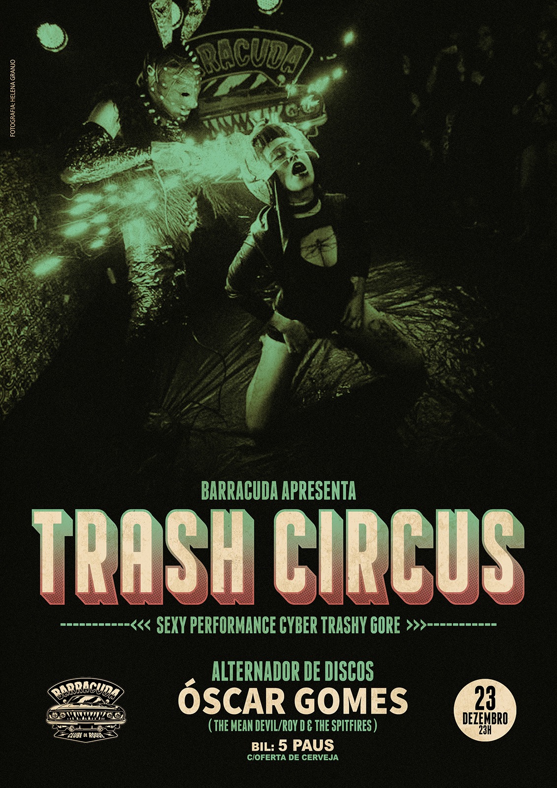 Trash Circus - Alternador de discos: Óscar Gomes | Sex 23 Dez 23h | Bil. 5 paus oferta de cerveja Trash Circus Sexy Performance Cyber Trashy Gore https://www.facebook.com/trashcircus669 https://www.youtube.com/watch?v=yBM0VCiIij0 Alternador de discos: Óscar Gomes https://www.facebook.com/gomes.oscar Divirtam-se