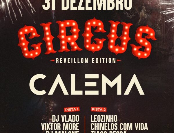 CIRCUS RÉVEILLON EDITION CALEMA