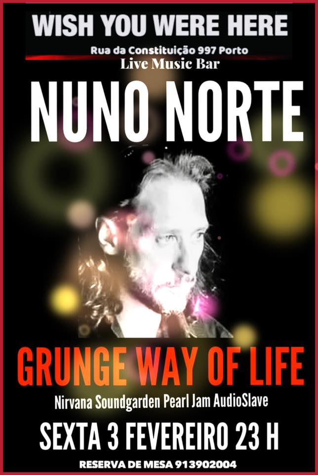 NUNO NORTE GRUNGE WAY OF LIFE