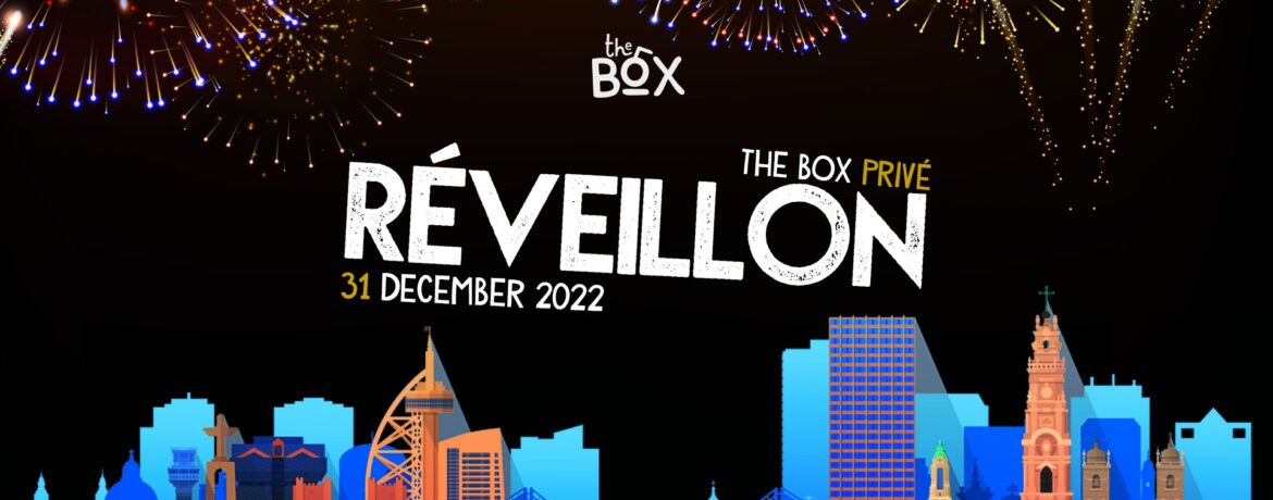 THE BOX PRIVÉ REVEILLON 2022-2023