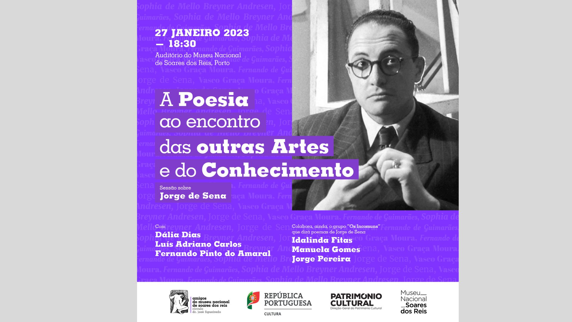 A Poesia ao encontro das outras Artes e do Conhecimento Sessão sobre Jorge de Sena