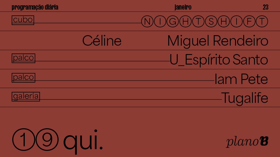 Céline, Miguel Rendeiro, U_Espírito Santo, Iam Pete, Tugalife