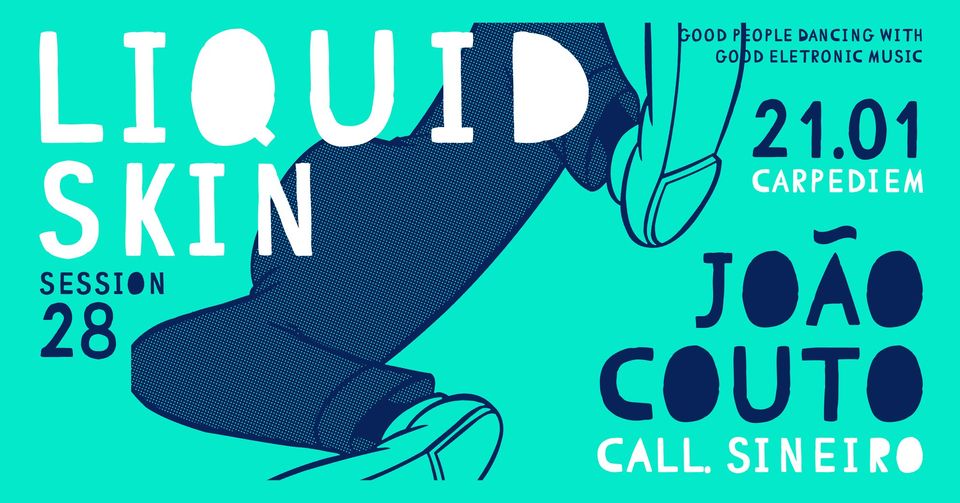 LIQUID SKIN SESSION #28 W JOÃO COUTO