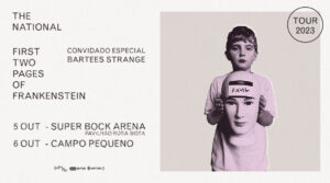THE_NATIONAL_First_Two_Pages_of_Frankenstein Super Bock Arena