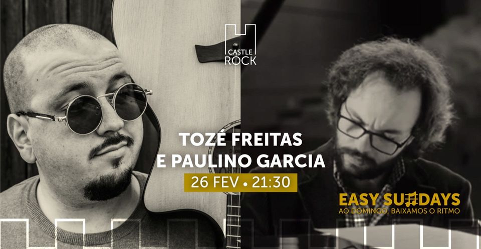 Tozé Freitas e Paulino Garcia @Easy Sundays