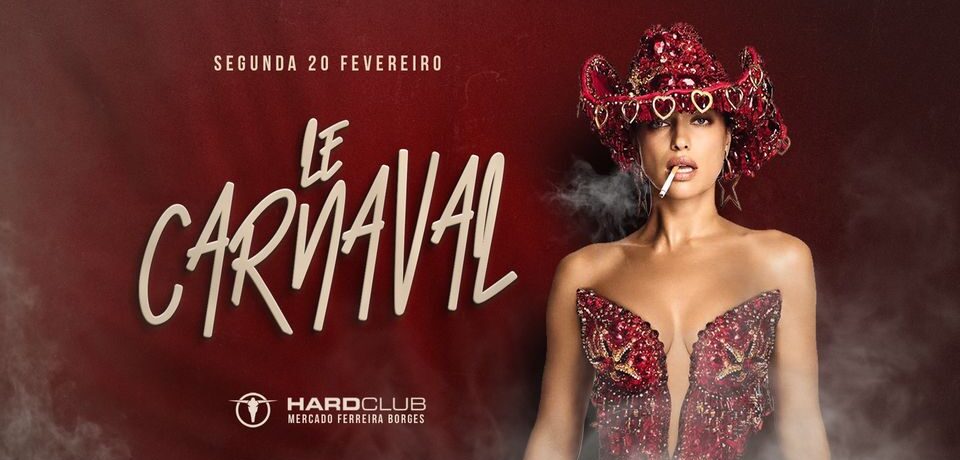 Le Carnaval - Hard Club Porto