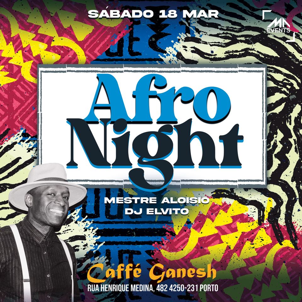 Afro Night Mestre Aloísio e DJ Elvito